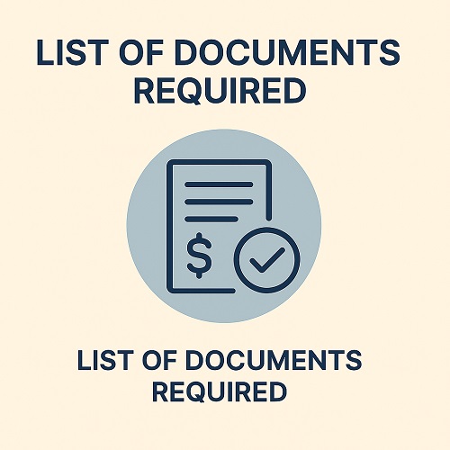 LIST OF DOCUMENTS REQUIRED